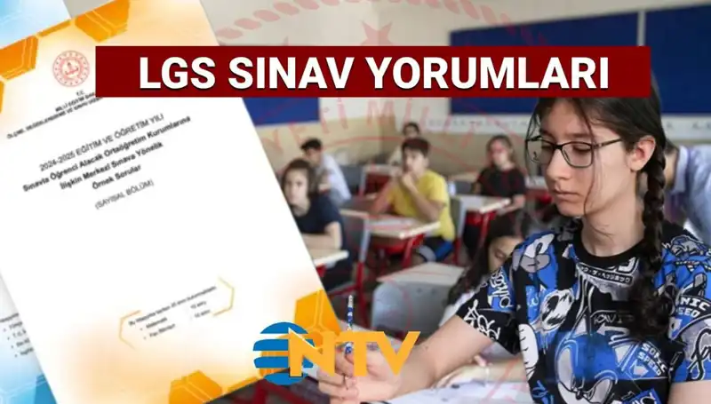 LGS 2025 Sınav Değerlendirmesi: Zor mu Kolay mıydı? Uzman Yorumları