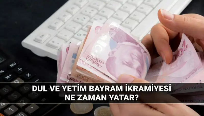Kurban Bayramı'nda Dul ve Yetim Maaşı Alanlar İçin İkramiye Miktarı Açıklandı!