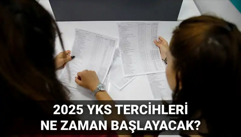 2025 YKS Üniversite Tercih Tarihleri ve Kılavuzu Açıklandı: Tüm Detaylar Burada